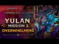 Mission 2 - The Enemy Revealed | Songs of Conquest Yulan | Overwhelming Difficulty