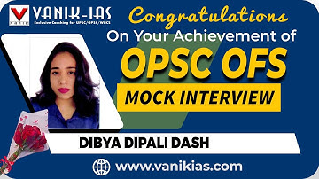 DIBYA DIPALI DASH Selected As Forest Ranger | OPSC OFS Rank 4 | Vanik Mock Interview Success#opscacf