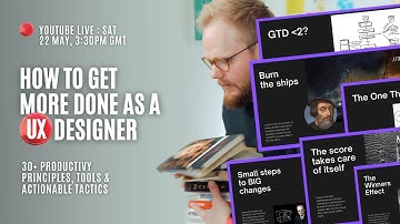 How to Get More Done for UX Designers (and Everyone Else): Live UX Stream