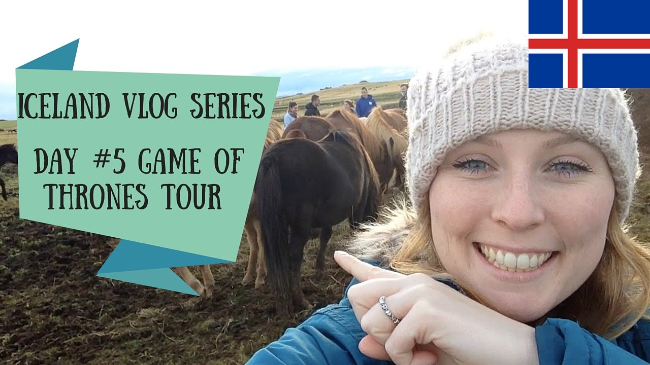 Day 5 Game Of Thrones Tour Iceland Vlog Series Youtube