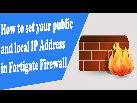 How to set your public and local IP Address in Fortigate Firewall.