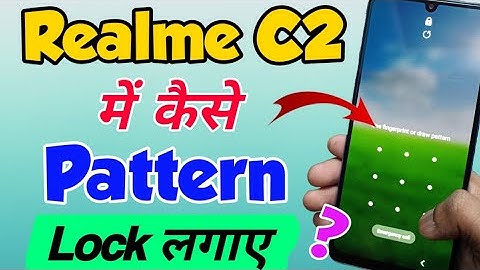 Realme C2 mein pattern lock kaise lagaye | how to set Pattern lock in realme c2 | pattern lock
