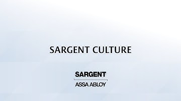 SARGENT Manufacturing Culture Video