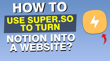 NEW*How to Use Super.so to Turn Notion into a Full Website (Build Fast)