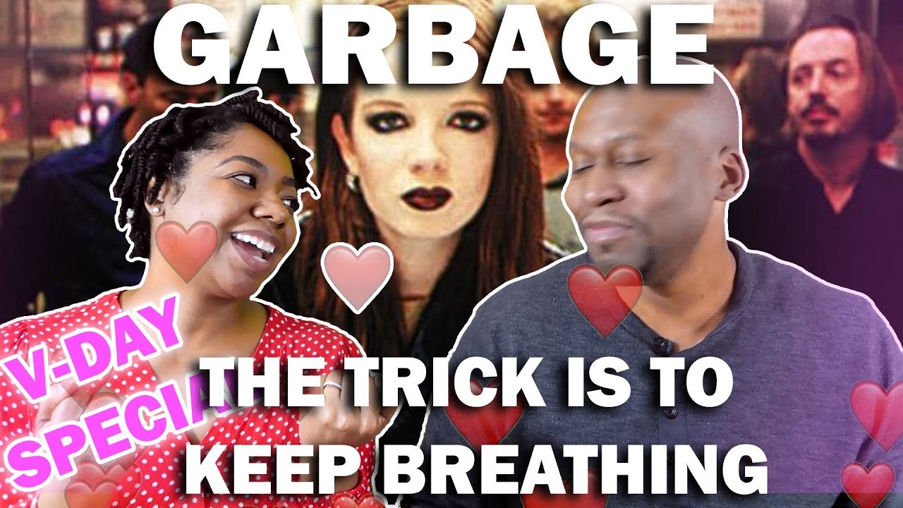 Couple React To Garbage- The Trick Is The Trick Is To Keep Breathing