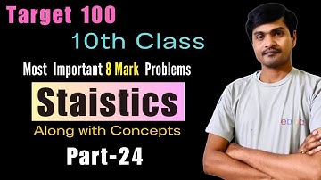 Target 100 in Maths Part - 24 I 10th Public Exams I Expected 8 Marks Problems in Statistics