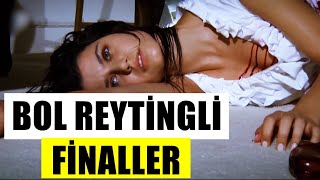 FİNALİ EN ÇOK REYTİNG ALMIŞ DİZİLER