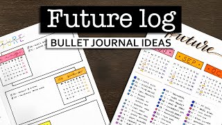 Future Log ideas for your bullet journal