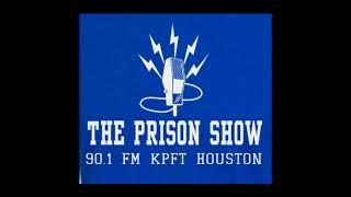 The Prison Show May 17th, 2024