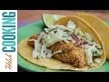 How to Make Fish Tacos |  Tacos De Pescado