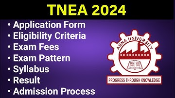 TNEA 2024 - Eligibility Criteria, Exam Date, Application form, Syllabus, Counseling