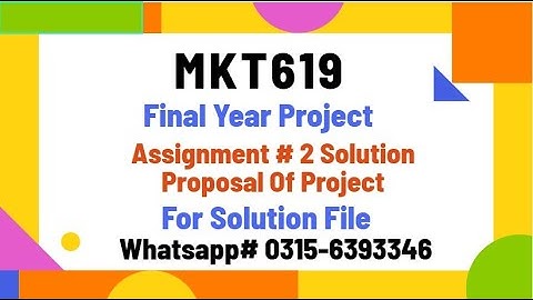 MKT619 Assignment 2 Project Proposal solution mkt619 #mkt619 #vu #vuproject #education #exam