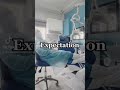Expectation vs reality daily life of a dentist