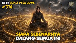 Siapa Dalangnya ??? - DUNIA PARA DEWA EPS 314
