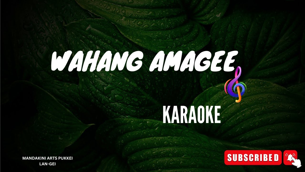 WAHANG AMAGEE [KARAOKE]