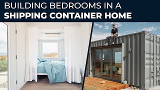 How to Build a Shipping Container Home | EP09 Building the Bedrooms