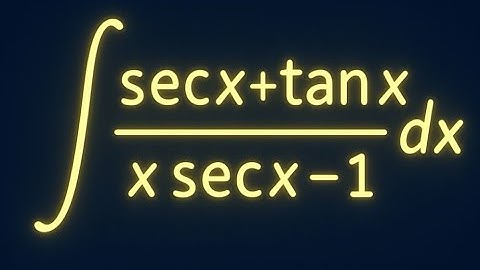 🔥Integrate (sec(x) + tan(x)) / (x·sec(x) − 1) | Advanced Calculus✨ Problem Explained Step-by-Step