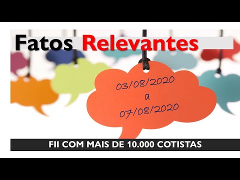 Fatos Relevantes e destaque da semana dos FII [03/08 A 07/08/20]