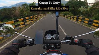 Coorg To Ooty | Kanyakumari Bike Ride | Episode 2 | Interceptor 650