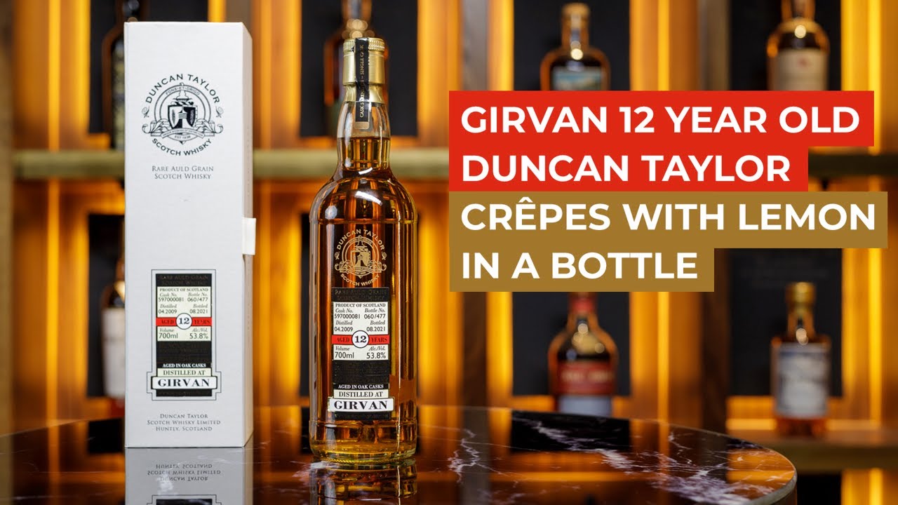 Girvan 2009 Duncan Taylor 12 Year Old - Rare Auld - YouTube