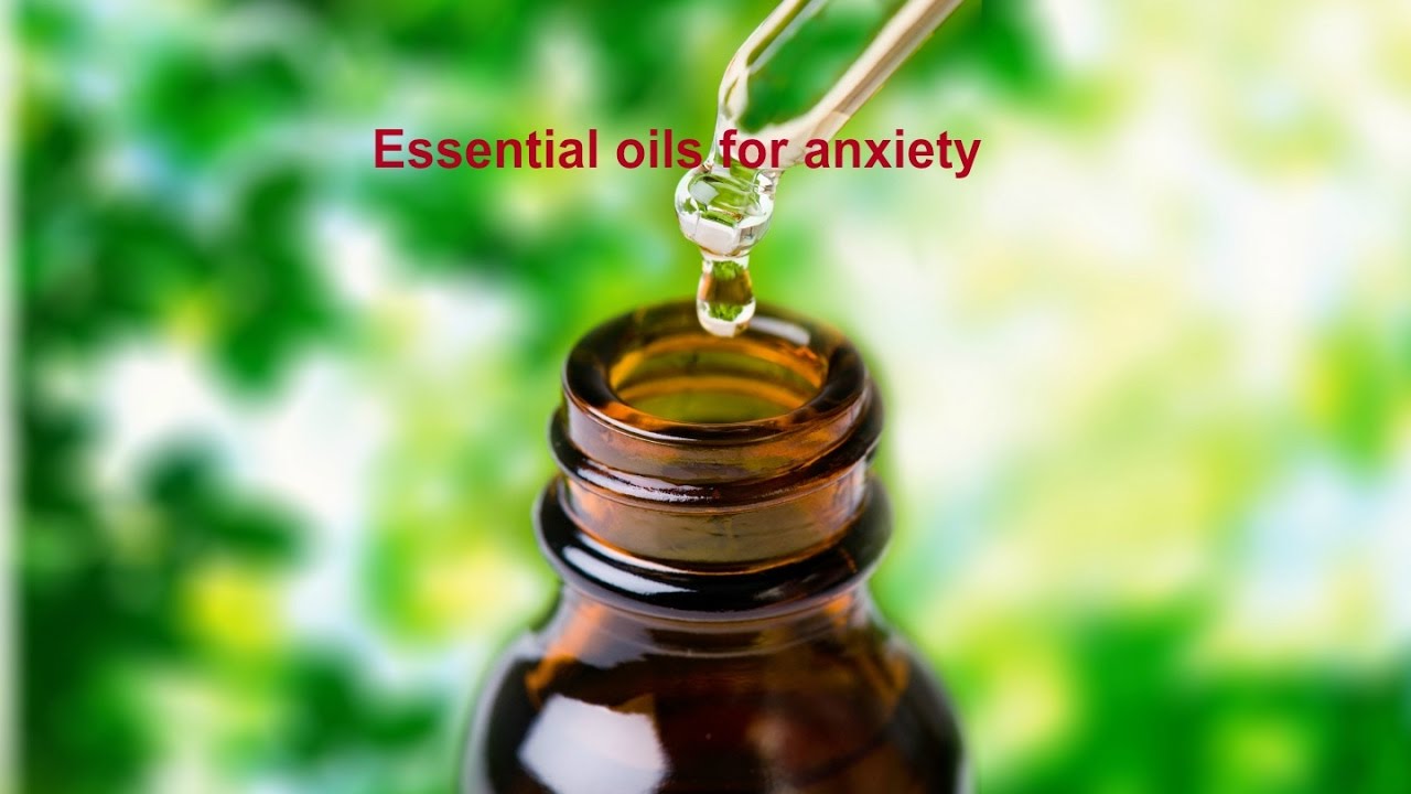 Essential oils for anxiety YouTube