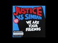 Justice Vs Simian We Are Your Friends Lee Cabrera Lower East Side Remix mp3