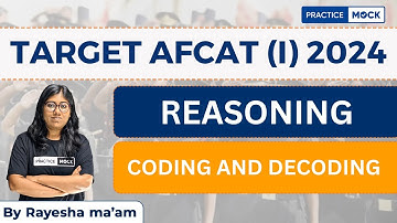 AFCAT I 2024 | Reasoning Section | Coding and Decoding | PracticeMock | Rayesha Ma