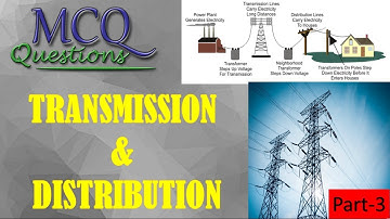 TRANSMISSION &  DISTRIBUTION PART-3 | MCQ | Engineering Portal |