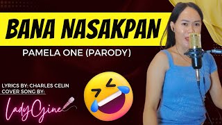 Bana Nasakpan Cover Song  Ladygine