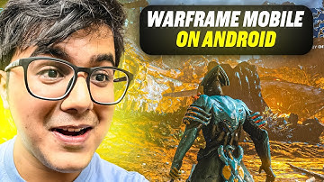 Warframe Mobile on Android is Finally Here! | System Requirements & Closed Beta Details