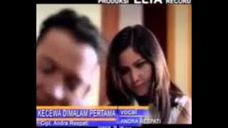 Kecewa di malam pertama voc : Andra Respati