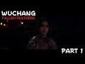 WUCHANG: Fallen Feathers Part 1 จุดเริ่มต้นของวูชาน โรคระบาดขนนก