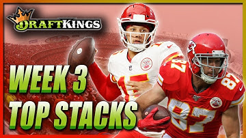 DRAFTKINGS WEEK 3 TOP STACKS: NFL DFS PICKS & ROTOGRINDERS LINEUP HQ