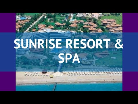 SUNRISE RESORT u0026 SPA 5* Турция Сиде обзор – отель САНРАЙЗ РЕЗОРТ ЭНД СПА 5* Сиде видео обзор