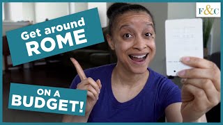 How to GET AROUND ROME on a Budget! | Public Transportation, Maps, Tickets & Cost | Frolic & Courage