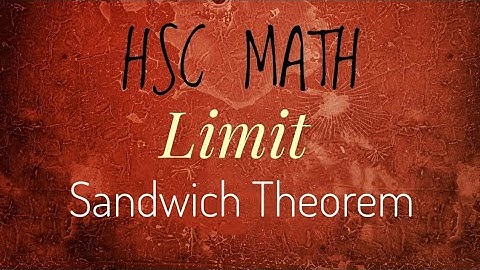 9.6 (৬ষ্ঠ পর্ব) | Differentiation | Limit | Sandwich Theorem এর ব্যাখ্যা ও গাণিতিক সমস্যা HSC Math