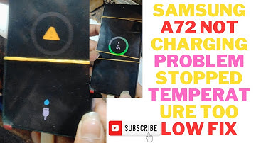 Samsung a72 not charging problem stopped temperature too low FIX