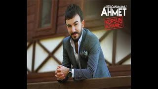 Kızılcahamamlı Ahmet - Nazar Değmesin Resimi