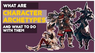 Understanding Character Archetypes in (Around) 10 Minutes | What Are Archetypes and How to Use Them?