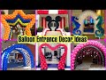 Creative Balloon Entrance Decoration Ideas|Balloon Entrance|Balloon Decoration Ideas 2021