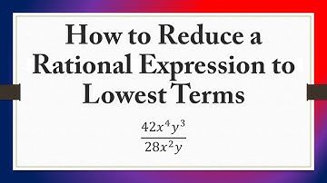 How to Reduce a Rational Expression to Lowest Terms: (42x^4 y^3)/(28x^2 y)