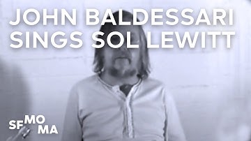John Baldessari Sings Sol LeWitt