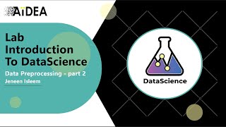 Lecture 5 - Data Preprocessing (part 2)