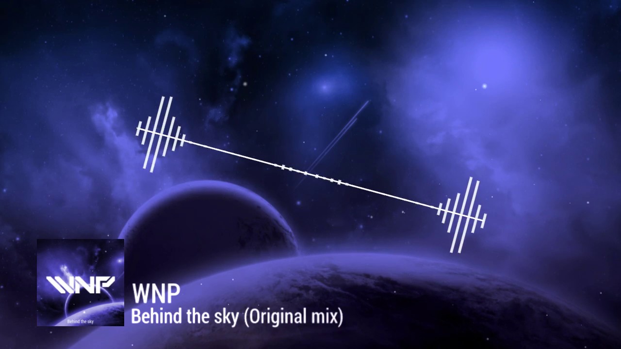 WNPZ - Behind The Sky (Original Mix)
