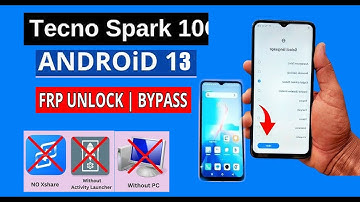 Tecno SPARK 10  Google/ FRP Bypass (without pc) Android 13 (New Method 100000% Working)