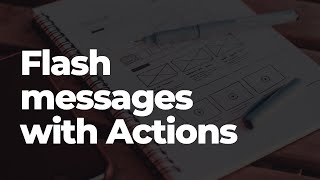 Advanced Flash Messages with Actions in Rails | Preview