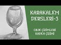 Karakalem Kadeh Çizimi / Obje Çizimleri