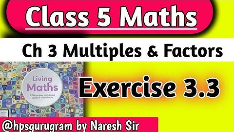 Class 5 Maths Chapter 3 Multiples & Factors|Exercise 3.3  |Class 5th Maths Ratna Sagar|hpsgurugram|