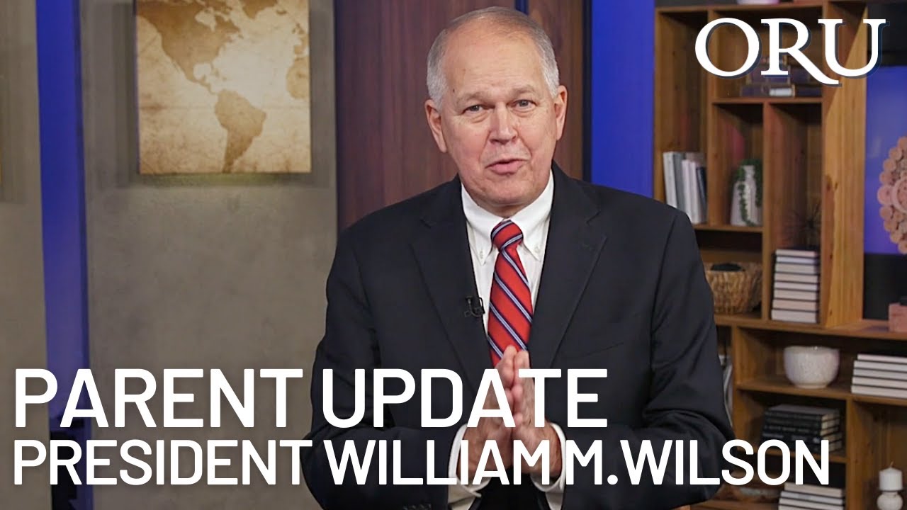 Parent Update: President William M. Wilson discusses ORU's 2020 successes and looks forward to 2021