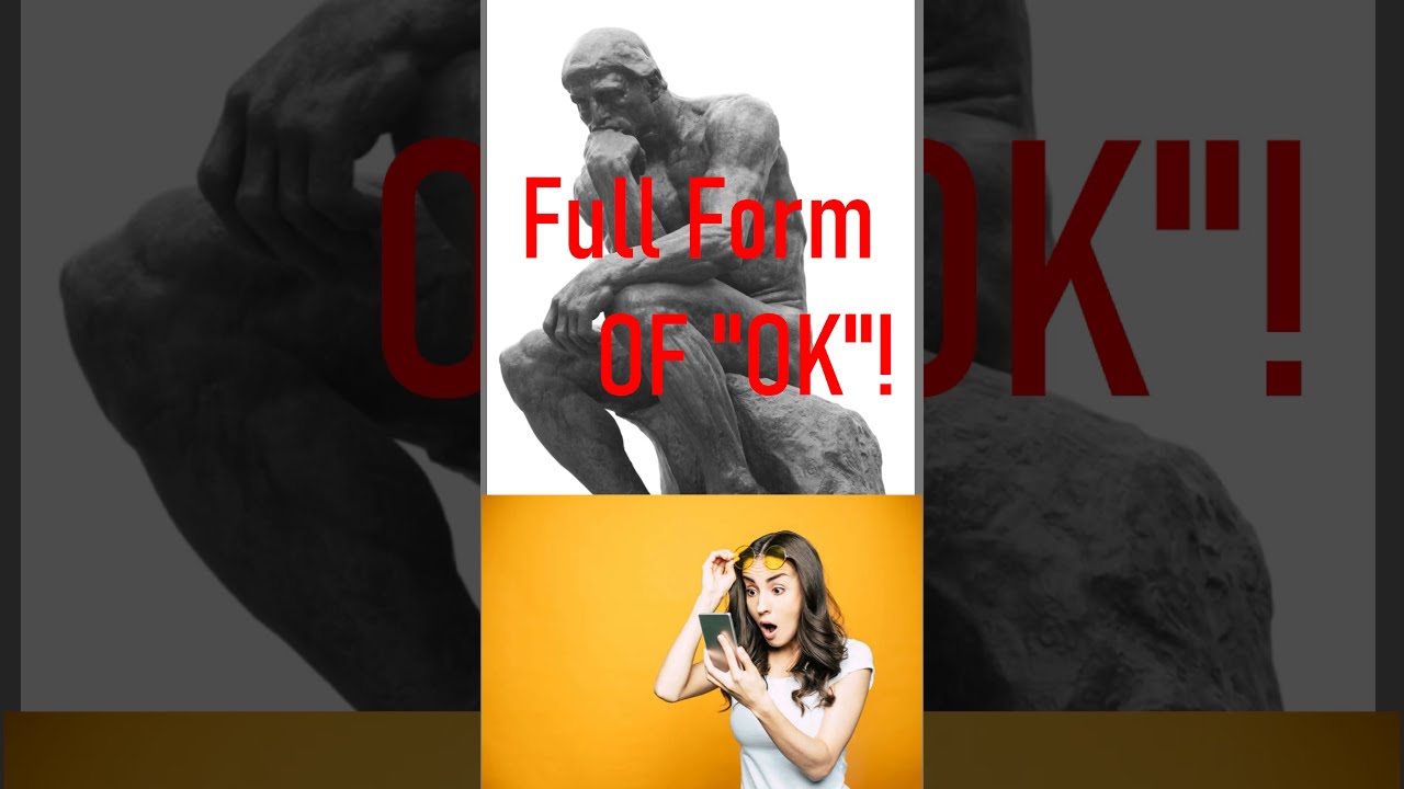 Do you know what's the extended form of "OK"? || Facts || 